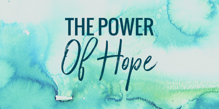 The Power of Hope