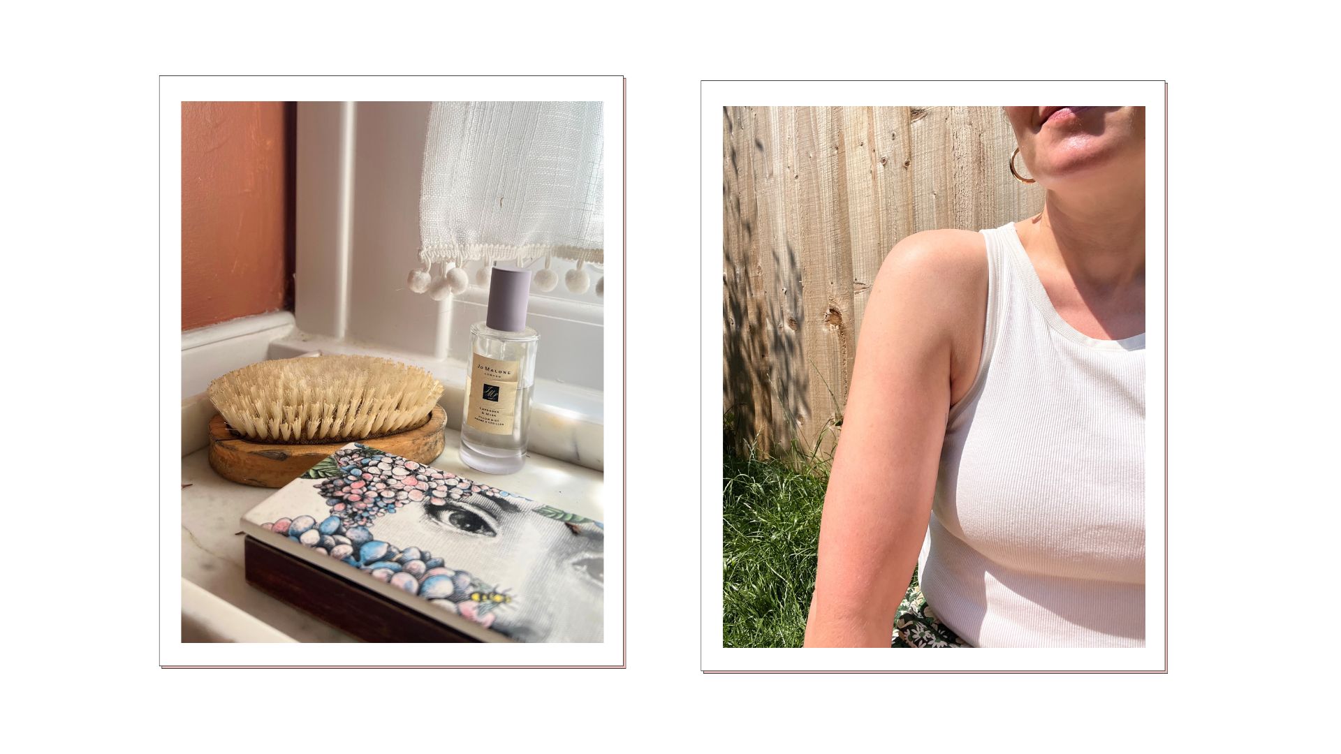 Two rectangular images side by side, on the left an image of a dry body brush on a marble tray on a windowsill, next to a bottle of Jo Malone spray and a fornasetti incense box, on the right an image of beauty editor Fiona McKim in a cream top that shows her arms and shoulders after body brushing