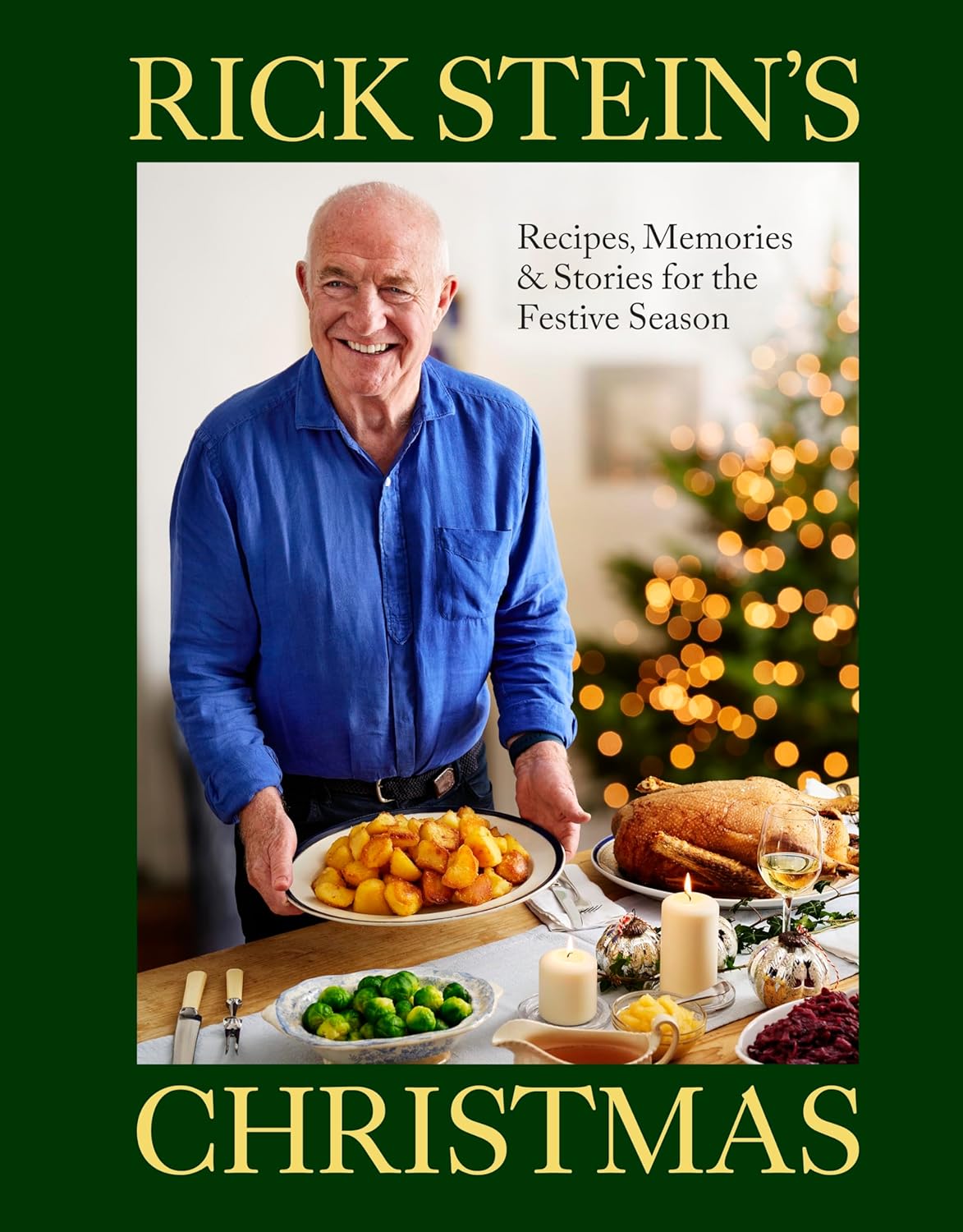 Rick Stein&#039;s Christmas: Recipes, Memories &amp;amp; Stories for the Festive Season