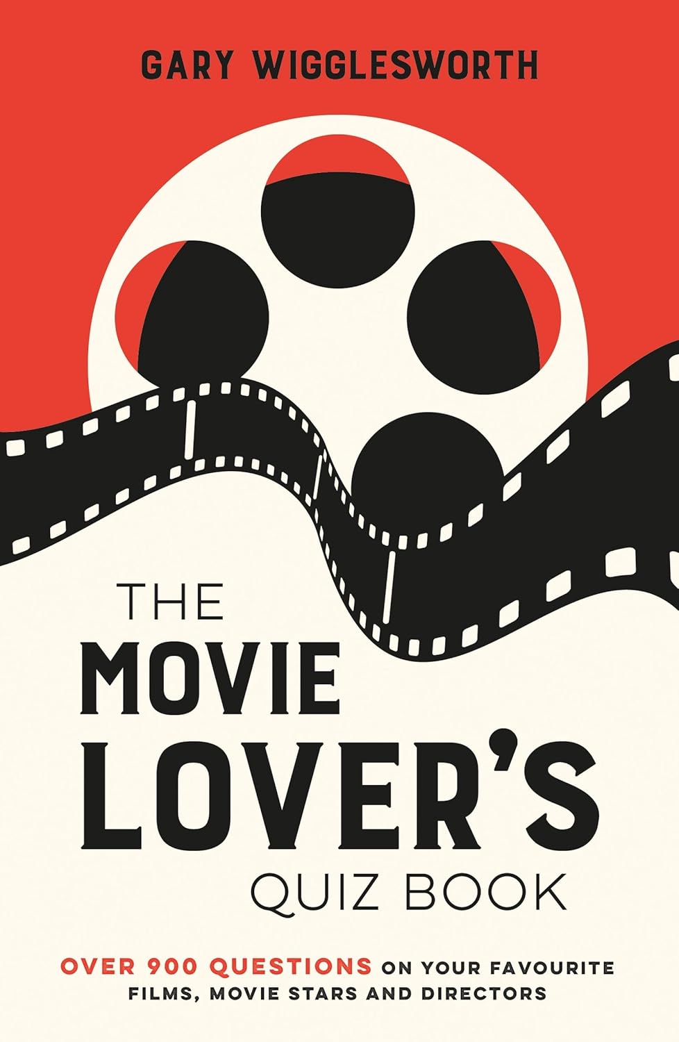 The Movie Lover&#039;s Quiz Book: a Compendium of Over 900 Questions on Your Favourite Films, Movie Stars and Directors